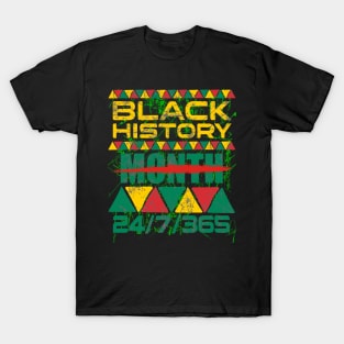 black history month 24/7/365 T-Shirt